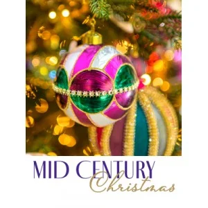 MID CENTURY CHRISTMAS